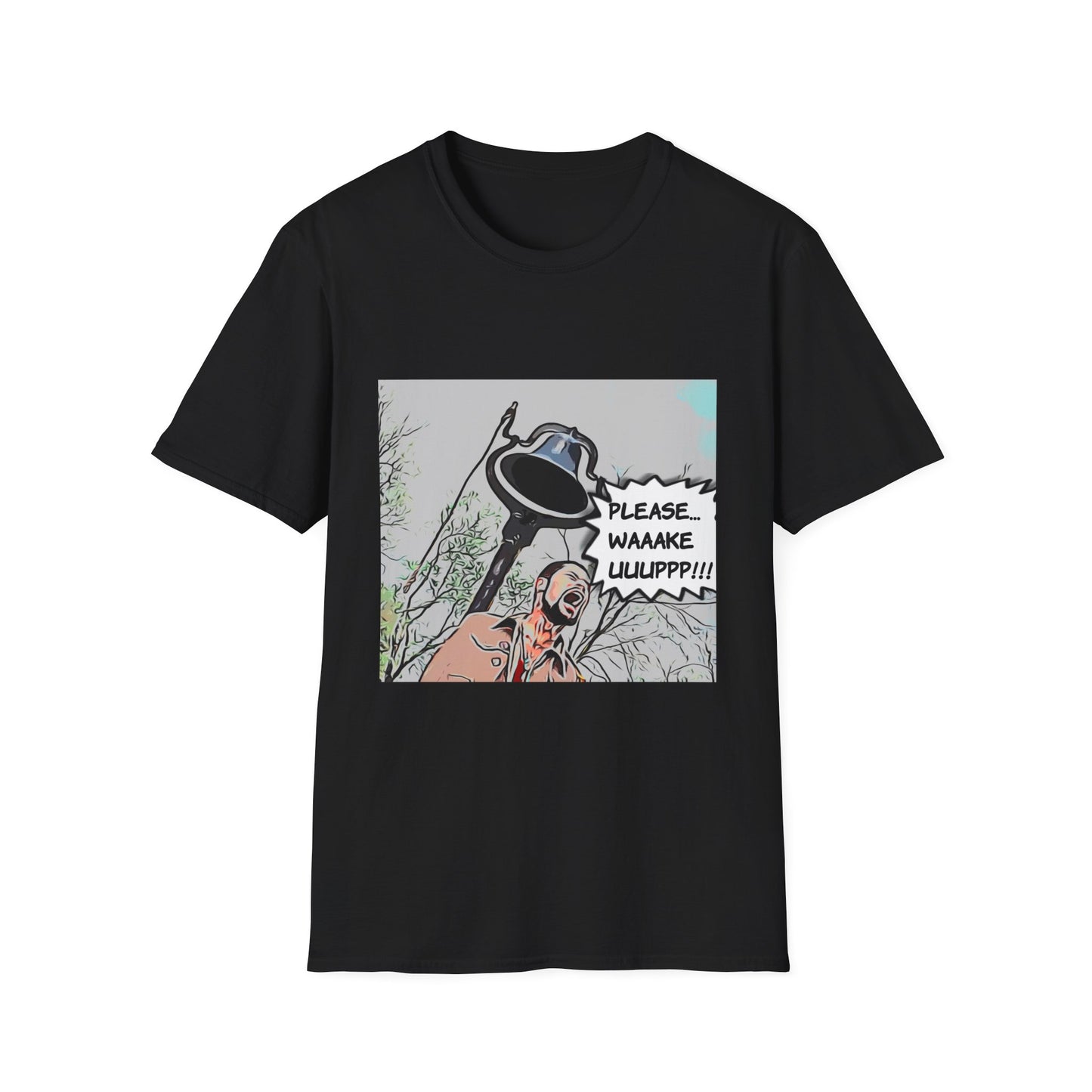 Unisex Softstyle 'Wake Up!!' T- Shirt