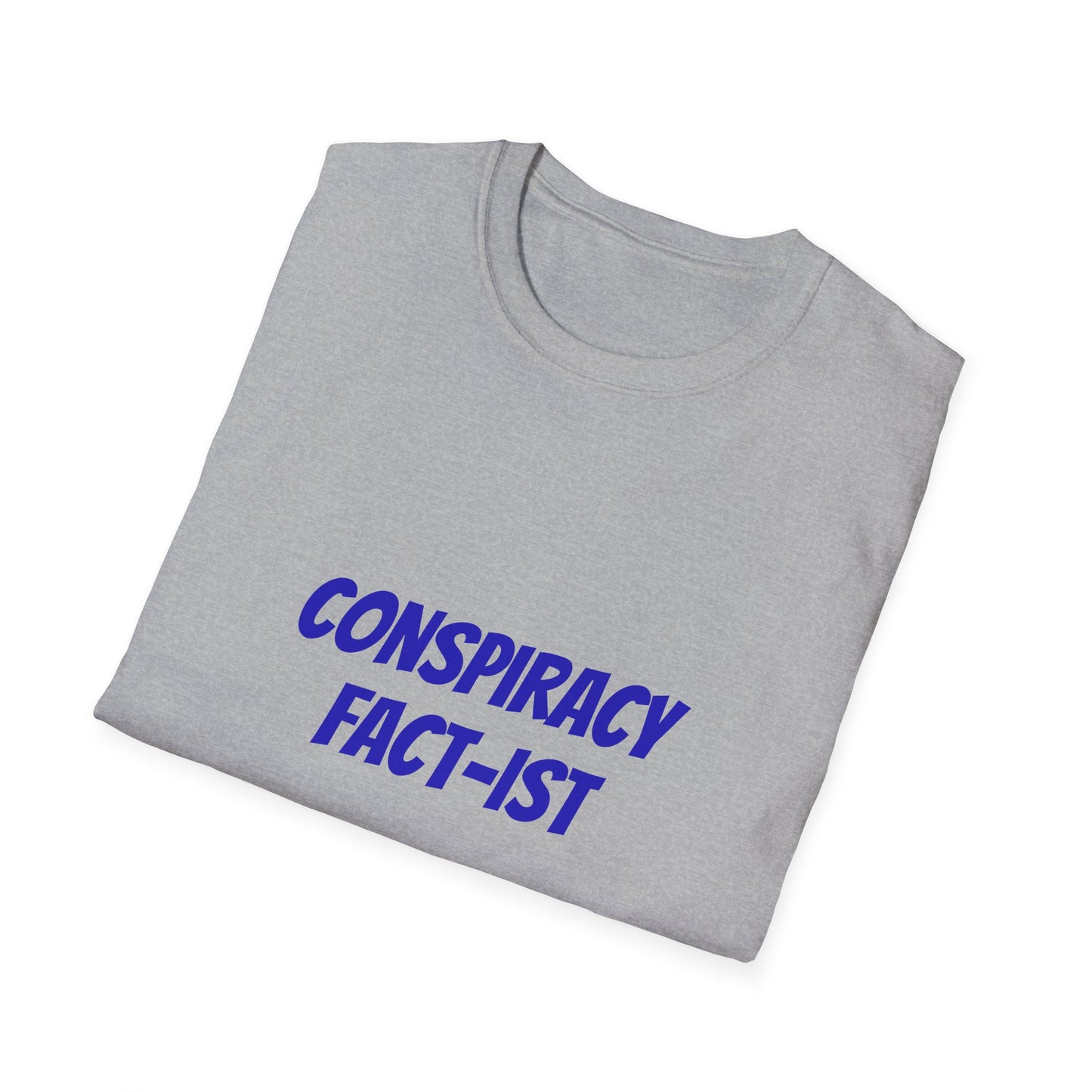 Unisex Softstyle T-Shirt - Conspiracy Fact-ist Graphic Tee