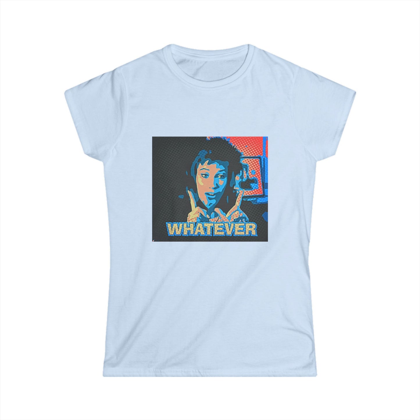 Pop Art " Whatever" Women's Tee