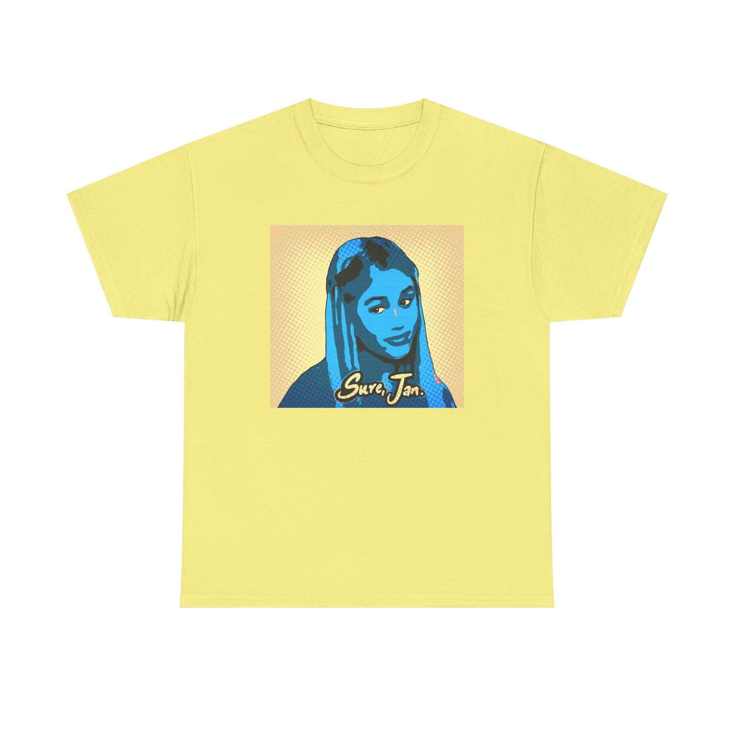 Pop Art " Sure Jan " Unisex Heavy Cotton Tee - Vintage Styled Graphic Tee